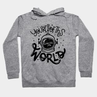 Valentine's Day, You're out of this World, Space, Love Hoodie